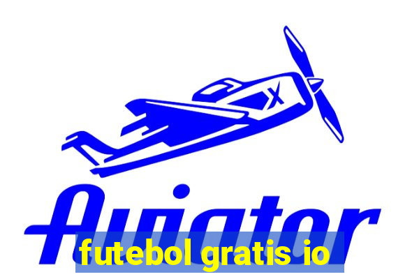 futebol gratis io